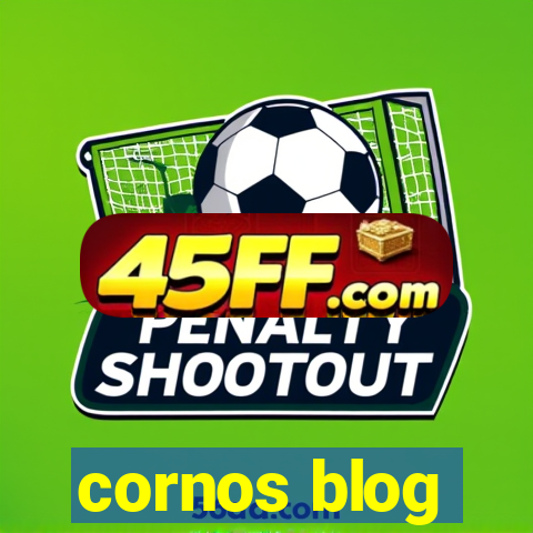 cornos blog